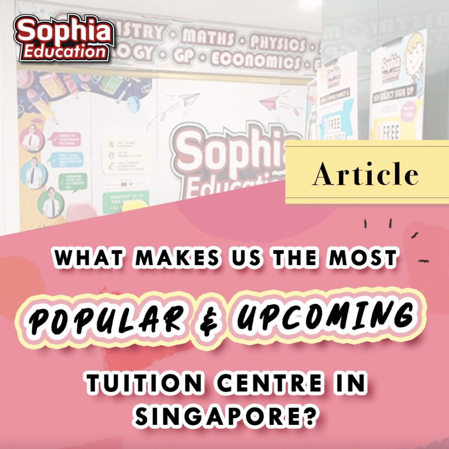 What Makes Sophia Education The Best Tuition Centre In Singapore ...