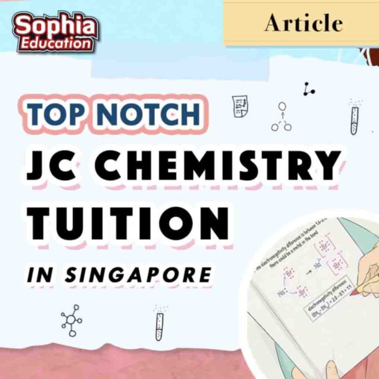 Sophia Education: Top Notch JC Chemistry Tuition Centre in Singapore