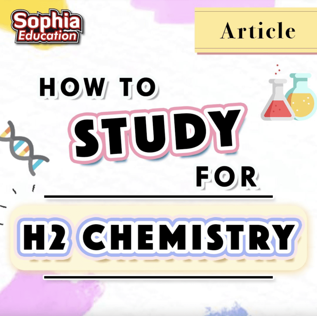 tuition centre in singapore , How to study for H2 Chemistry