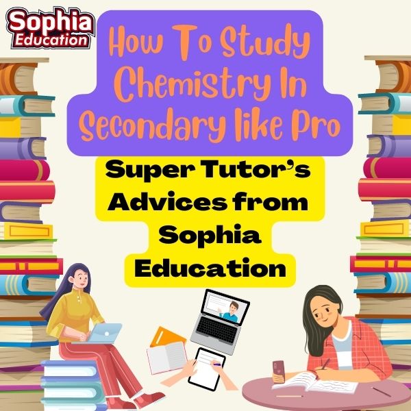 How To Study Chemistry In Secondary like Pro