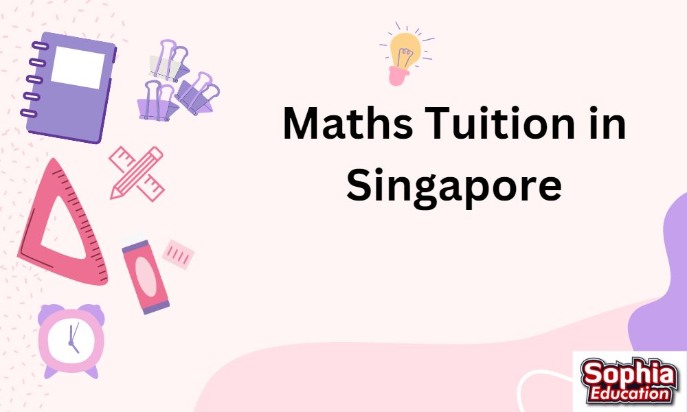 Maths Tuition in Singapore