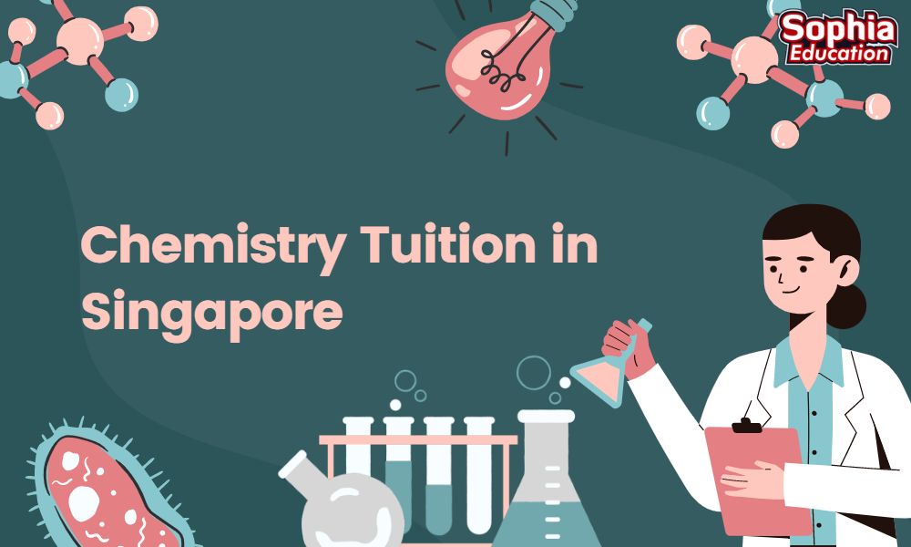 Chemistry Tuition in Singapore