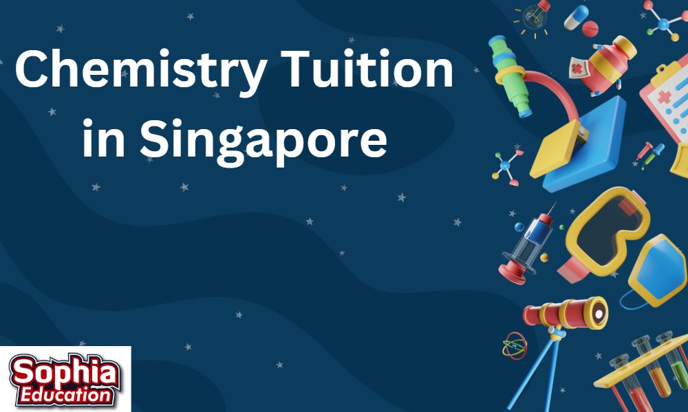 Chemistry Tuition in Singapore