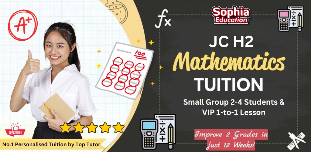 H2 Maths tuition sophia education