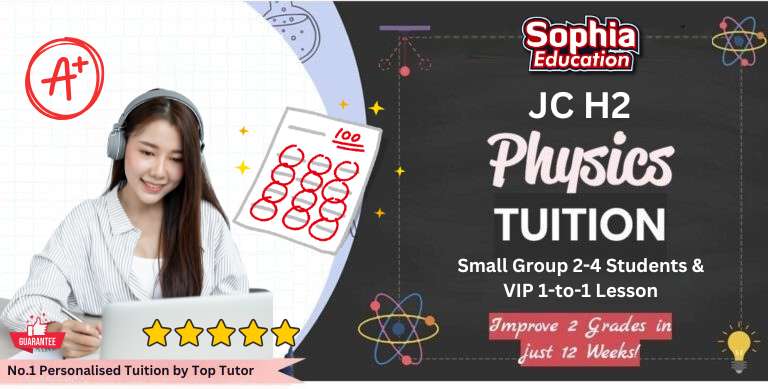 H2 Physics tuition sophia education