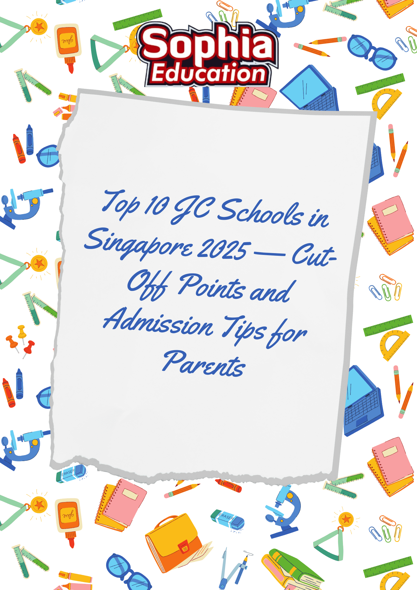 Top 10 JC Schools In Singapore 2025 — Cut-Off Points And Admission Tips For  Parents | Sophia Education