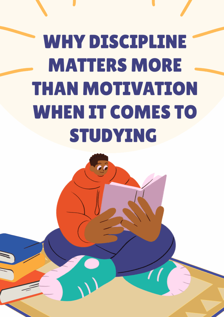 Discipline Over Motivation: The Proven Strategy for Student Success