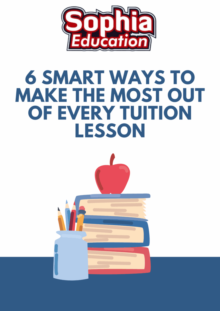 6 Smart Secrets to Maximise Every Tuition Lesson Effectively